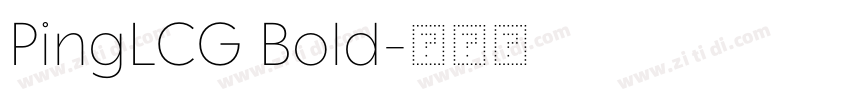 PingLCG Bold字体转换